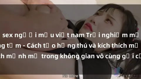 sex người mẫu việt nam Trải nghiệm mới lạ với sex phòng tắm - Cách tạo hứng thú và kích thích mạnh mẽ trong không gian vô cùng gợi cảm và lãng mạn